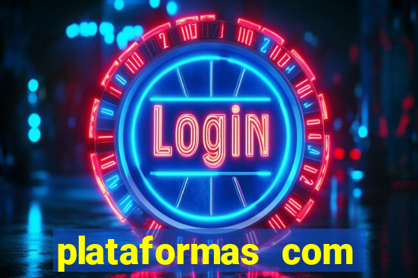 plataformas com jogo demo